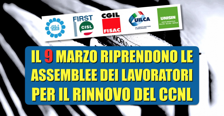 Il 9 Marzo Riprendono Le Assemblee Per Approvazione Rinnovo CCNL ABI