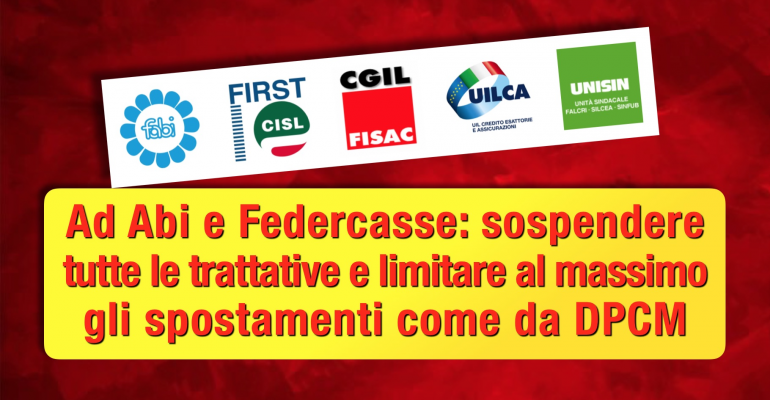 Coronavirus, sindacati ad ABI e FEDERCASSE, sospendere tutte le trattative