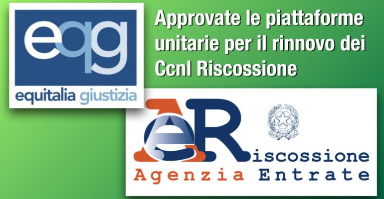 Riscossione, approvate dalle lavoratrici e dai lavoratori le piattaforme di rinnovo dei contratti di settore