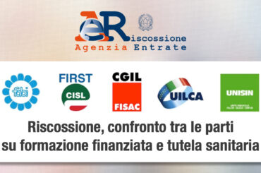 Riscossione, confronto tra le parti su formazione finanziata e tutela sanitaria