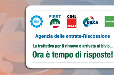 Agenzia delle entrate-riscossione, i sindacati: trattativa per il rinnovo dei contratti al bivio, ora è tempo di risposte