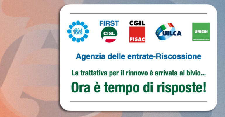 Agenzia delle entrate-riscossione, i sindacati: trattativa per il rinnovo dei contratti al bivio, ora è tempo di risposte