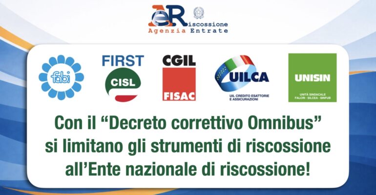 Con il “Decreto correttivo Omnibus” si limitano gli strumenti di riscossione all’Ente nazionale di riscossione!