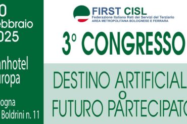 Destino artificiale o futuro partecipato: First Cisl Area Metropolitana Bolognese e Ferrara si prepara al terzo Congresso