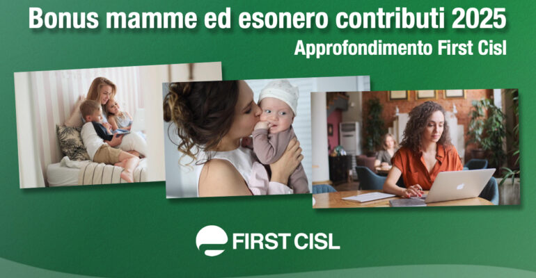 Bonus mamme ed esonero contributivo 2025: l’approfondimento First Cisl con tutte le novità