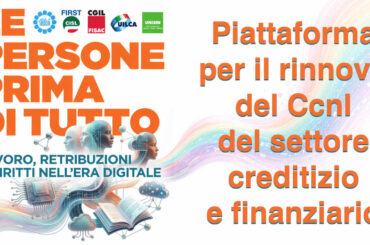 Piattaforma Ccnl Credito: le Assemblee delle lavoratrici e dei lavoratori dal 4 maggio al 10 luglio