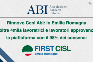 Rinnovo Ccnl Abi: in Emilia Romagna oltre 4mila lavoratrici e lavoratori approvano la piattaforma con il 98% dei consensi
