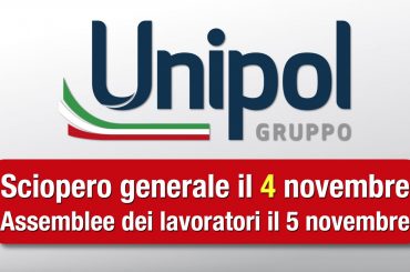 Gruppo Unipol, sciopero generale il 4 novembre!