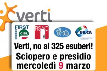 Verti, no ai 325 esuberi! Sciopero e presidio mercoledì 9 marzo