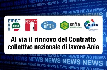 Al via il rinnovo del Contratto collettivo nazionale di lavoro Ania