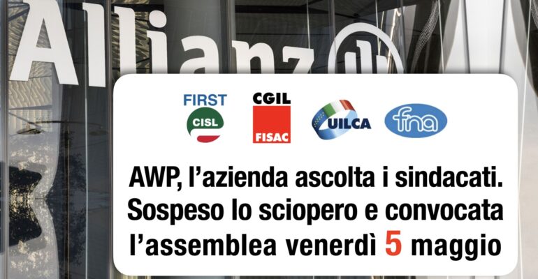 AWP, l’azienda ascolta i sindacati. Sospeso lo sciopero e convocata assemblea il 5 maggio