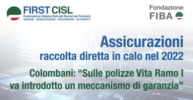 Rapporto Ania 2022, raccolta diretta in calo. Colombani: introdurre meccanismo di garanzie su polizze Vita Ramo I