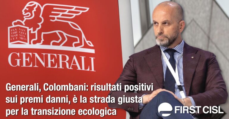 Generali, Colombani: risultati positivi sui premi danni, è la strada giusta per la transizione ecologica