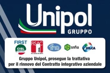 Gruppo Unipol, prosegue la trattativa per il rinnovo del Contratto integrativo aziendale