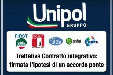 Gruppo Unipol, sottoscritta l’ipotesi di accordo del Contratto integrativo aziendale ponte