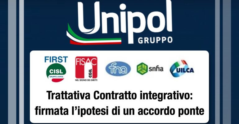 Gruppo Unipol, sottoscritta l’ipotesi di accordo del Contratto integrativo aziendale ponte