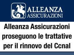 Alleanza Assicurazioni, proseguono le trattative per il rinnovo del Contratto collettivo nazionale di lavoro