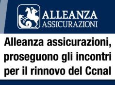 Alleanza Assicurazioni, proseguono gli incontri per il rinnovo del Contratto collettivo nazionale di lavoro