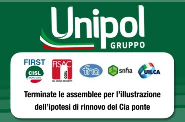 Gruppo Unipol, terminate le assemblee per l’illustrazione dell’ipotesi di rinnovo del Cia ponte