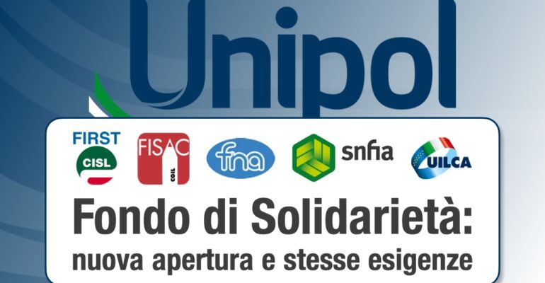 Gruppo Unipol, fondo di solidarietà: nuova apertura e stesse esigenze
