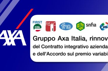 Gruppo Axa Italia, rinnovo del Contratto integrativo e dell’Accordo sul premio variabile