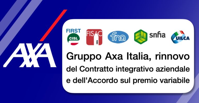 Gruppo Axa Italia, rinnovo del Contratto integrativo e dell’Accordo sul premio variabile
