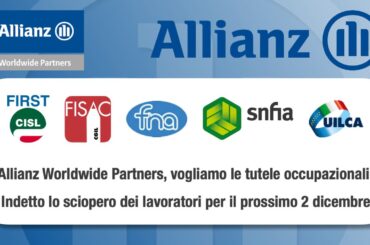 Allianz Worldwide Partners, vogliamo le tutele occupazionali! Indetto lo sciopero per il prossimo 2 dicembre