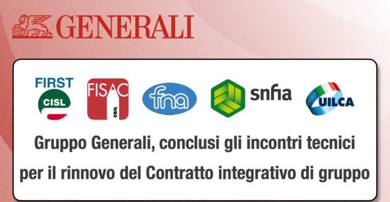 Gruppo Generali, conclusi gli incontri tecnici per il rinnovo del Contratto integrativo di gruppo