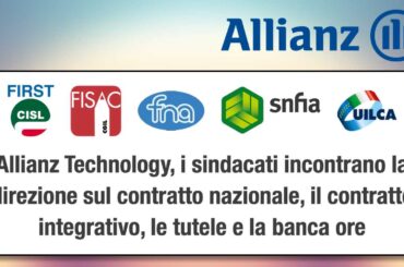Allianz Technology, i sindacati incontrano la direzione sul contratto nazionale, il contratto integrativo, le tutele e la banca ore