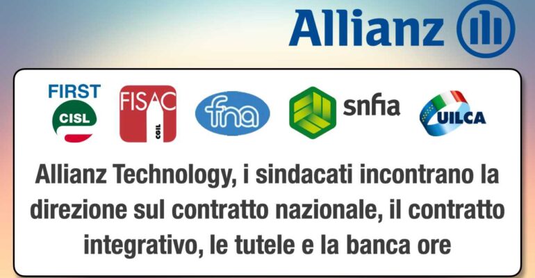 Allianz Technology, i sindacati incontrano la direzione sul contratto nazionale, il contratto integrativo, le tutele e la banca ore