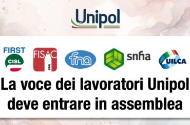 Gruppo Unipol, la voce dei lavoratori deve entrare in assemblea