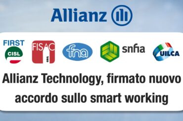 Allianz Technology, firmato nuovo accordo sullo smart working