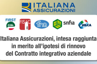 Italiana Assicurazioni, intesa raggiunta in merito all’ipotesi di rinnovo del Contratto integrativo aziendale
