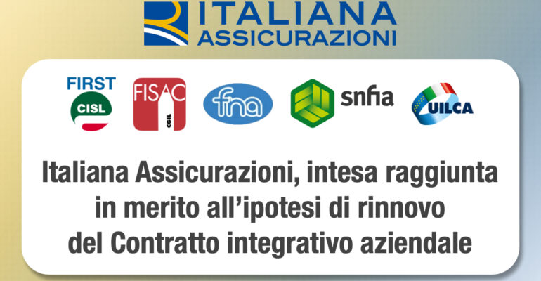 Italiana Assicurazioni, intesa raggiunta in merito all’ipotesi di rinnovo del Contratto integrativo aziendale