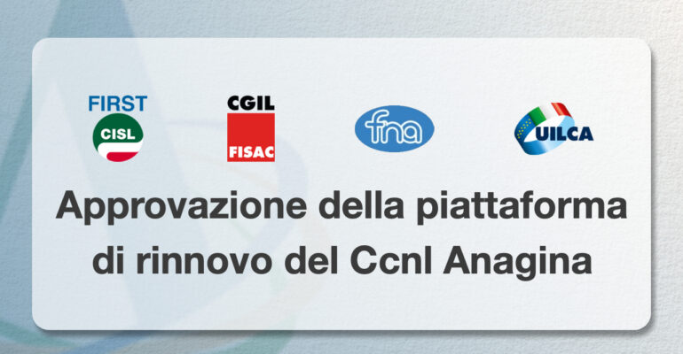 Anagina, lavoratrici e lavoratori approvano all’unanimità la piattaforma per il rinnovo del contratto nazionale