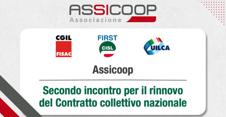 Assicoop, secondo incontro di trattativa per il rinnovo del contratto nazionale