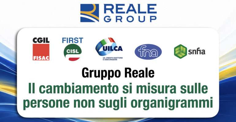 Gruppo Reale, i sindacati: il cambiamento si misura sulle persone non sugli organigrammi