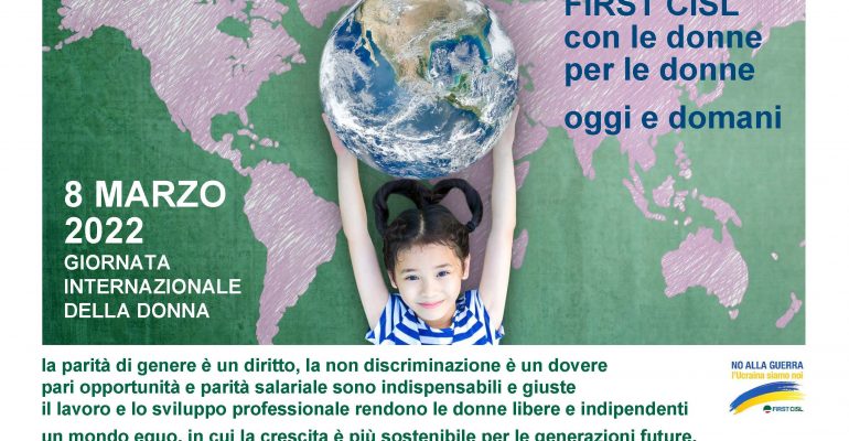 8 marzo, con le donne per le donne oggi e domani, il manifesto First Cisl
