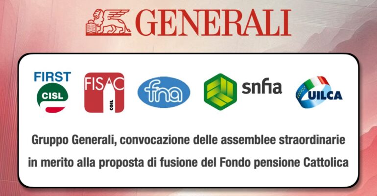 Convocazione delle assemblee straordinarie in merito alla proposta di fusione del Fondo pensione Cattolica