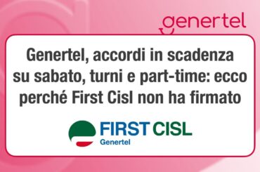 Genertel, accordi in scadenza su sabato, turni e part-time: ecco perché First Cisl non ha firmato