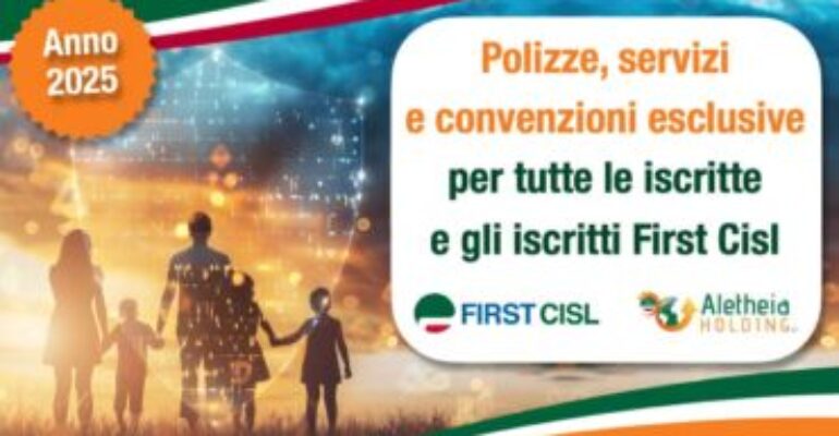 First Cisl al fianco delle persone: le polizze RC cassieri e professionale 2025 e i servizi gratuiti per gli iscritti