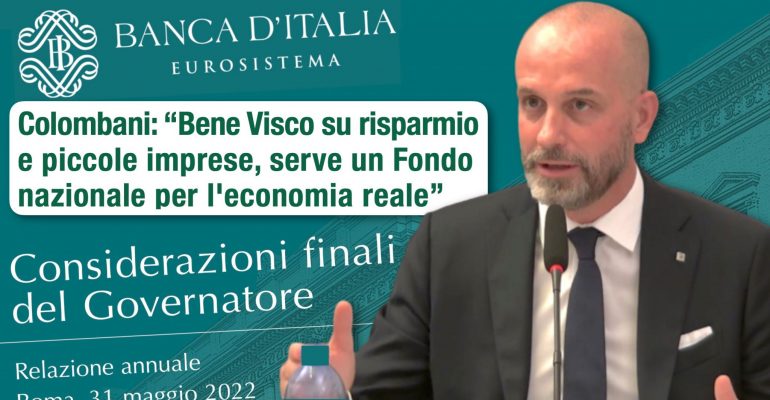 Bankitalia, Colombani: bene Visco su risparmio e piccole imprese, serve un Fondo nazionale per l’economia reale