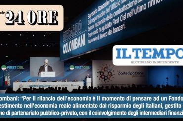 Il Sole 24 Ore e Il Tempo riprendono la proposta di Colombani su rilancio economia con il risparmio privato