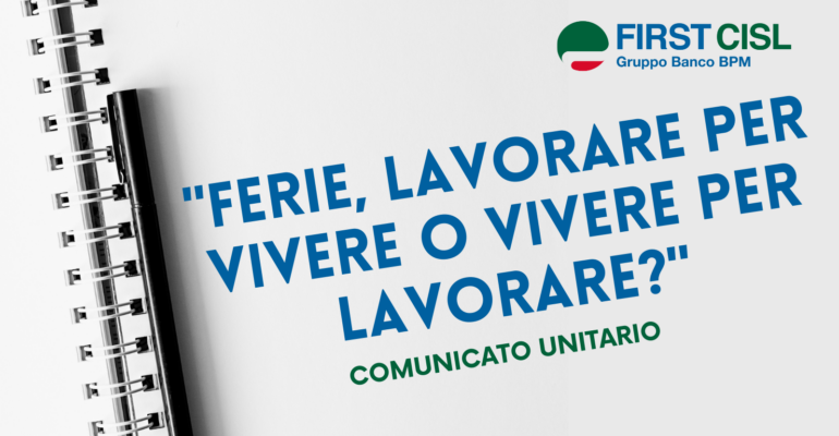 Ferie, lavorare per vivere o vivere per lavorare?