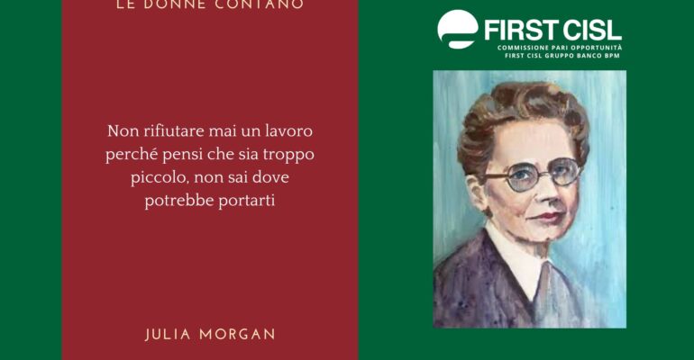 Le donne contano: Julia Morgan