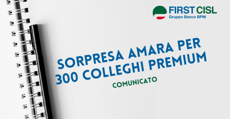 Sorpresa amara per 300 colleghi premium