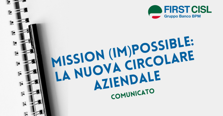 Mission (im)possible: la nuova circolare aziendale