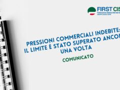 Pressioni commerciali indebite: il limite è stato superato ancora una volta