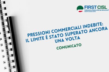Pressioni commerciali indebite: il limite è stato superato ancora una volta