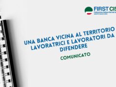 UNA BANCA VICINA AL TERRITORIO E LAVORATRICI E LAVORATORI DA DIFENDERE
